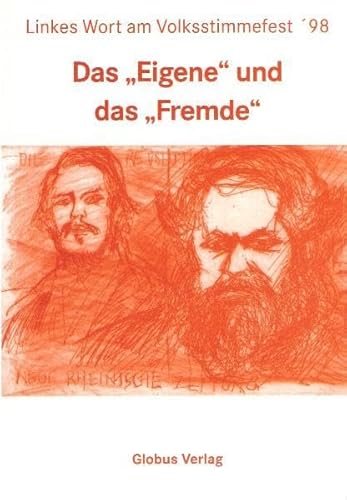 Beispielbild fr Das "Eigene" und das "Fremde": Linkes Wort am Volksstimmefest '98 zum Verkauf von medimops