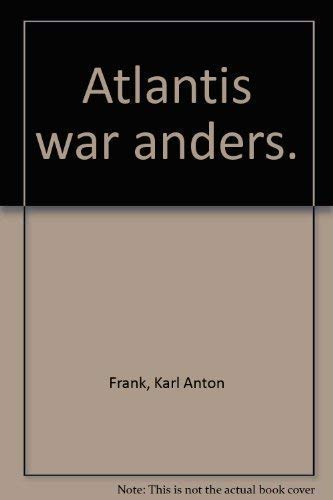 Beispielbild fr Atlantis war anders (German Edition) zum Verkauf von Zubal-Books, Since 1961