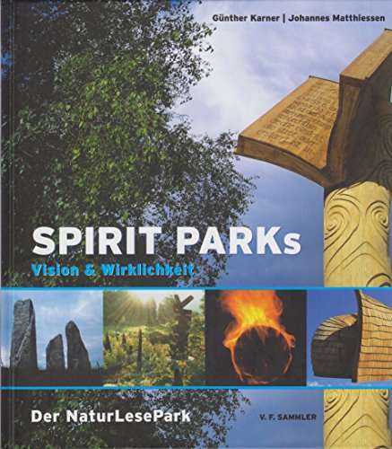 Immagine dell'editore per Spirit Parks: Vision und Wirklichkeit - Der NaturLesePark venduto da medimops