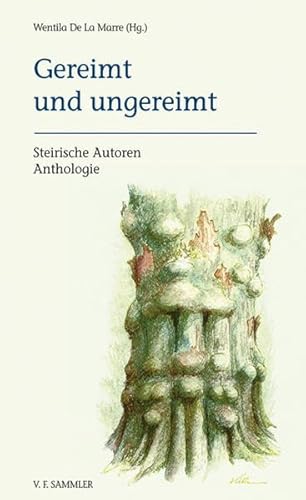 Beispielbild fr Gereimt und ungereimt: Steirische Autoren Anthologie zum Verkauf von Buchmarie