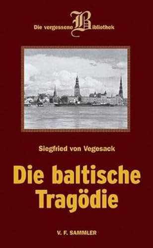 Beispielbild fr Die baltische Tragdie zum Verkauf von Blackwell's