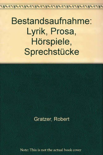 Beispielbild fr Bestandsaufnahme. Prosa - Lyrik - Hrspiele, Sprechstcke. zum Verkauf von medimops