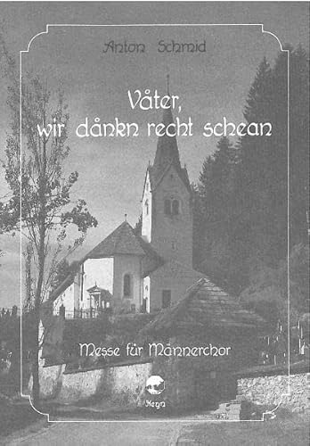 Beispielbild fr Vter, wir dnkn recht schean: Messe fr Mnnerchor zum Verkauf von medimops