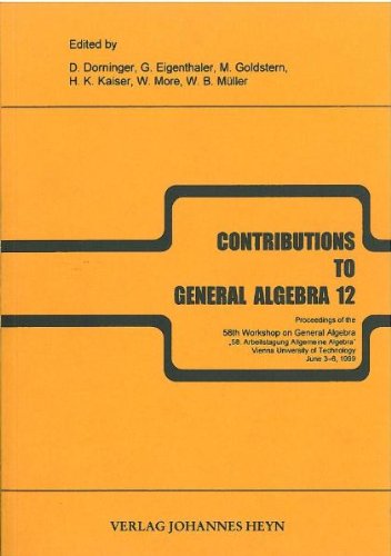 Beispielbild fr Contributions to General Algebra 12. Proceedings of the 58th Workshop on General Algebra June 3-6, 1999. With Figures and Tables zum Verkauf von Der Buchfreund