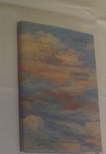 Beispielbild fr Wunderbar durchsonnt: Gedichte zum Verkauf von Leserstrahl  (Preise inkl. MwSt.)