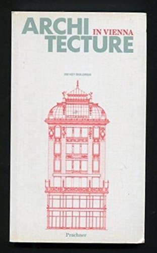 Beispielbild fr Architecture in Vienna. zum Verkauf von Antiquariat J. Hnteler