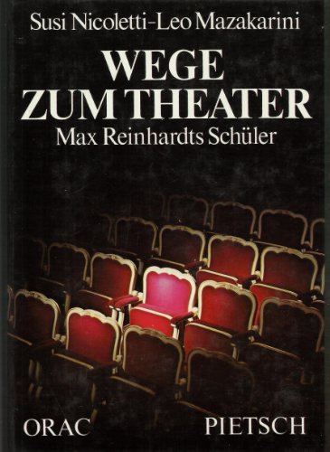 9783853688458: Max Reinhardts Schler.. Wege zum Theater.