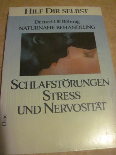 Beispielbild fr Naturnahe Behandlung Schlaftstrungen, Stress und Nervositt zum Verkauf von Remagener Bcherkrippe