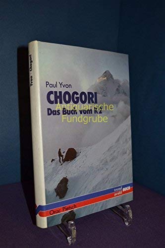 Chogori : Das Buch vom K2
