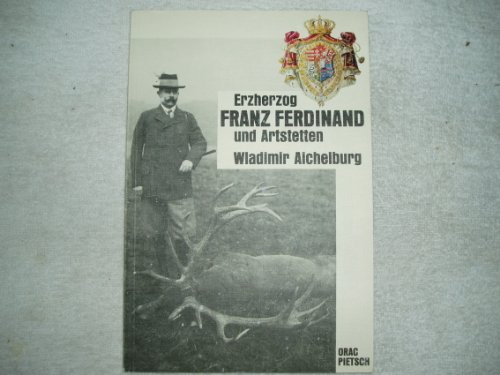 Franz Ferdinand und Artstetten - Aichelburg, Wladimir