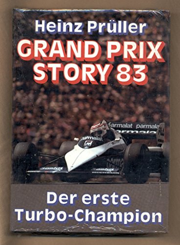 Beispielbild fr Grand Prix Story 83. Der erste Turbo-Champion (Gebundene Ausgabe)von Heinz Prller (Autor) zum Verkauf von BUCHSERVICE / ANTIQUARIAT Lars Lutzer