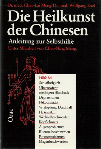 Beispielbild fr Die Heilkunst der Chinesen. Anleitung zur Selbsthilfe zum Verkauf von medimops