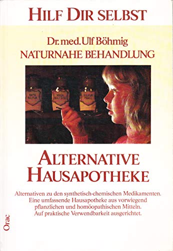 Stock image for Alternative Hausapotheke for sale by Wolfgang Geball