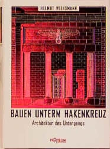 Beispielbild fr Bauen unterm Hakenkreuz. Architektur des Untergangs. zum Verkauf von Antiquariat & Verlag Jenior