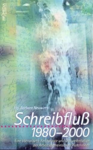 9783853711590: Schreibflu 1980 - 2000: Eine literarische Anthologie und Dokumentation der Arbeitsgemeinschaft Autorinnen