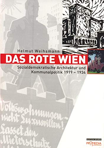 9783853711811: Das Rote Wien: Sozialdemokratische Architektur und Kommunalpolitik 1919 - 1934