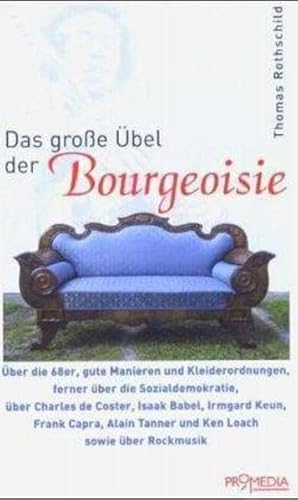 9783853712177: Das groe bel der Bourgeoisie.