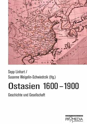 9783853712283: Ostasien 1600 - 1900: Geschichte und Gesellschaft