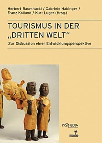 Stock image for Tourismus in derDritten Welt: Zur Diskussion einer Entwicklungsperspektive for sale by Goodbooks-Wien
