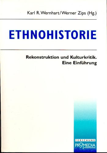 Imagen de archivo de Ethnohistorie: Rekonstruktion und Kulturkritik. Eine Einfhrung a la venta por medimops