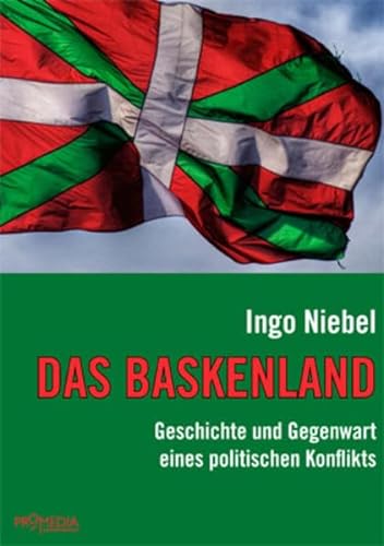 Imagen de archivo de Das Baskenland: Geschichte und Gegenwart eines politischen Konflikts a la venta por medimops