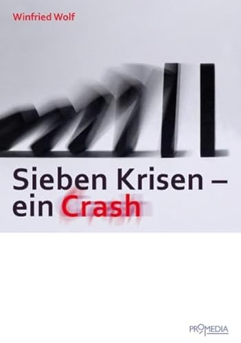 Beispielbild fr Sieben Krisen - Ein Crash zum Verkauf von medimops