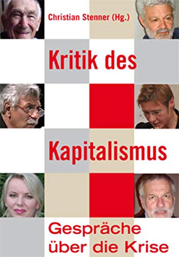 Imagen de archivo de Kritik des Kapitalismus: Gesprche ber die Krise a la venta por medimops