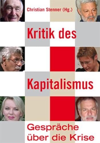 Stock image for Kritik des Kapitalismus: Gesprche ber die Krise for sale by medimops