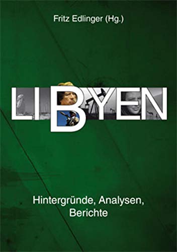 Libyen - Bedszent, Gerd|Strutynski, Peter|Schliephake, Konrad|Hüsken, Thomas|Kohl, Ines|Leukefeld, Karin|al Ani, Awni