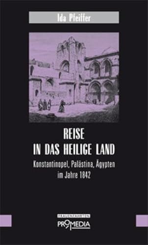 Beispielbild fr Pfeiffer, I: Reise in das Heilige Land zum Verkauf von Blackwell's