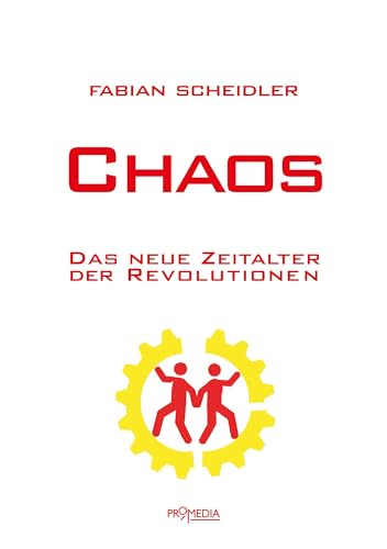 Beispielbild fr Chaos: Das neue Zeitalter der Revolutionen zum Verkauf von medimops