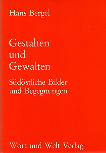 9783853730720: Gestalten und Gewalten: Südöstliche Bilder und Begegnungen : Essays, Aufsätze, Vorträge (German Edition)