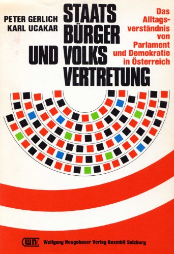 9783853760390: Staatsbrger und Volksvertretung: Das Alltagsverstndnis von Parlament und Demokratie in sterreich (Livre en allemand)