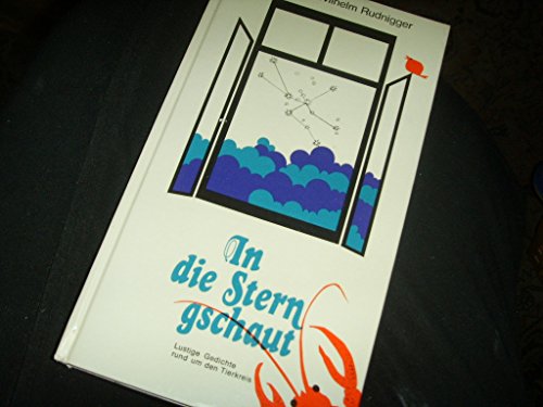9783853780831: In die Stern gschaut - Lustige Gedichte rund um den Tierkreis