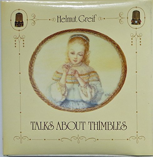 Stock image for Talks About Thimbles. A Cultural History Study for sale by SecondSale