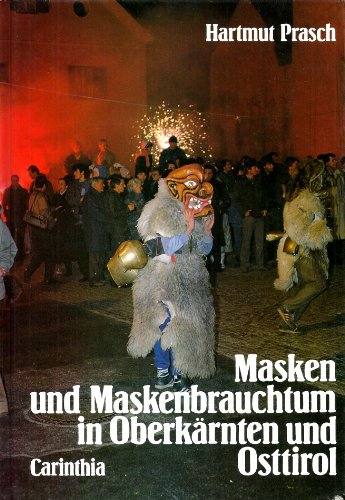 9783853782910: Masken und Maskenbrauchtum in Oberkärnten und Osttirol (German Edition)