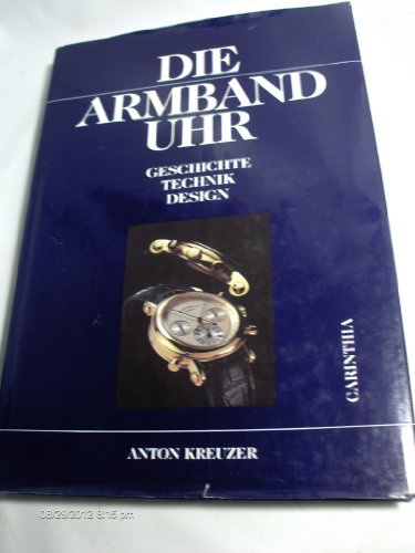 Beispielbild fr Die Armbanduhr. Geschichte - Technik - Design zum Verkauf von medimops