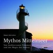 9783853785782: Mythos Mittelmeer