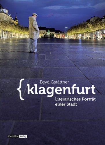 Beispielbild fr Klagenfurt: Literarisches Portrait einer Stadt zum Verkauf von medimops