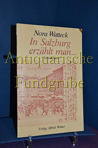 Beispielbild fr In Salzburg erzhlt man . . Geschichten zum Verkauf von Buchmarie