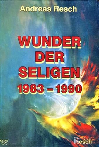 9783853820667: Wunder der Seligen 1983-1990 (Wunder von Seligen und Heiligen)