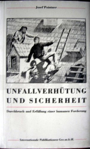 Unfallverhütung und Sicherheit in Österreich - Pointner Josef