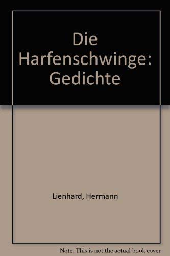 Beispielbild fr Die Harfenschwinge: Gedichte zum Verkauf von DI Barbara Oswald