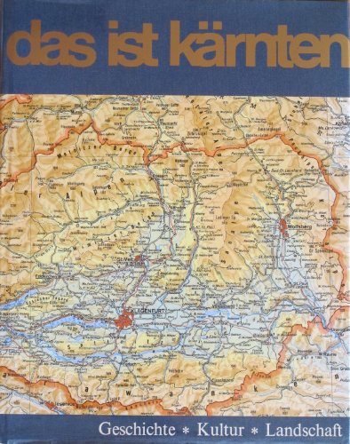 9783853910917: Das ist Karnten: Geschichte, Kultur, Landschaft (German Edition)