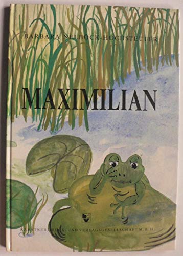 Beispielbild fr Maximilian zum Verkauf von Sigrun Wuertele buchgenie_de