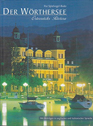 Beispielbild fr Der Wrthersee: sterreichs Riviera. Dt. /Engl. /Ital. zum Verkauf von medimops