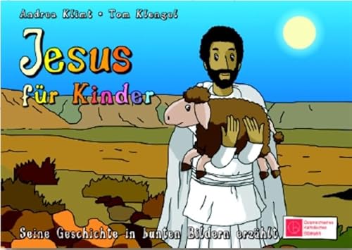 Jesus für Kinder: Kinderbibel - Bilderbuch - Andrea Klimt