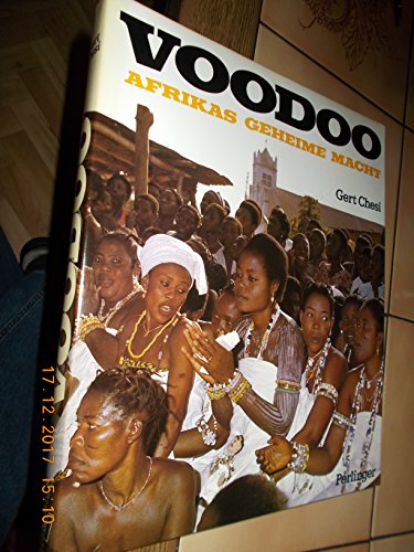 Stock image for Voodoo : Africas secret power / Gert Chesi, translated for sale by Librairie Parrsia