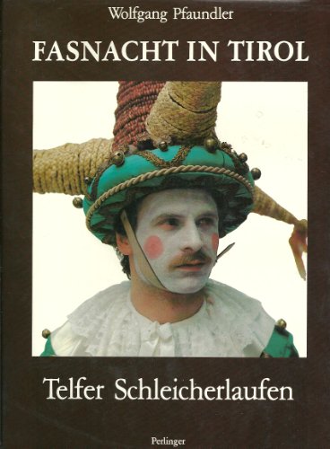 Fasnacht in Tirol - Telfer Schleicherlaufen.