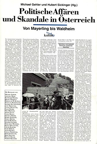 Beispielbild fr Politische Affren und Skandale in sterreich von Mayerling bis Waldheim zum Verkauf von medimops